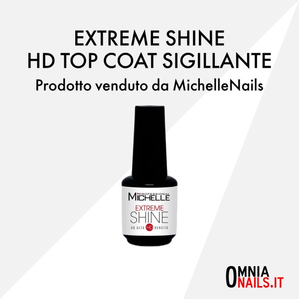 Extreme shine HD top coat sigillante